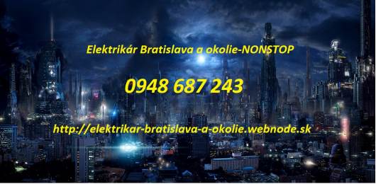 Elektrik�r Bratislava a okolie-NONSTOP